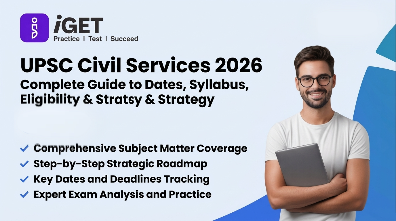 UPSC Civil Services 2026: Complete Guide to Dates, Syllabus, Eligibility & Strategy