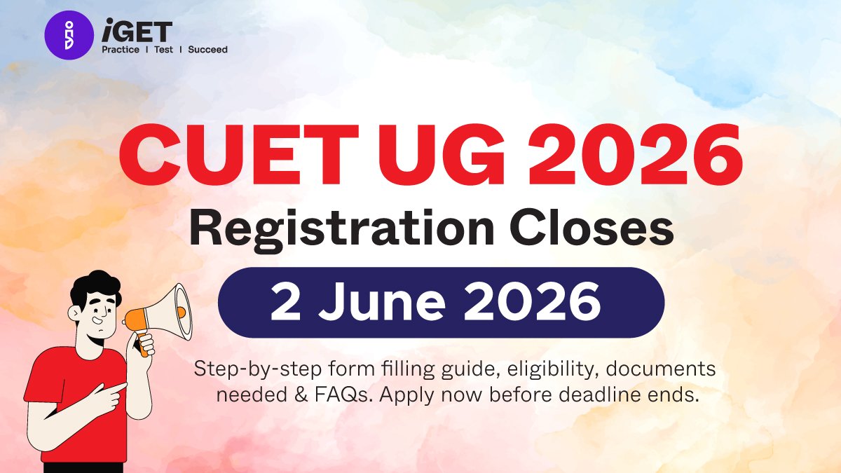 CUET UG 2026 Form Last Date: 02 June — Complete Registration Guide