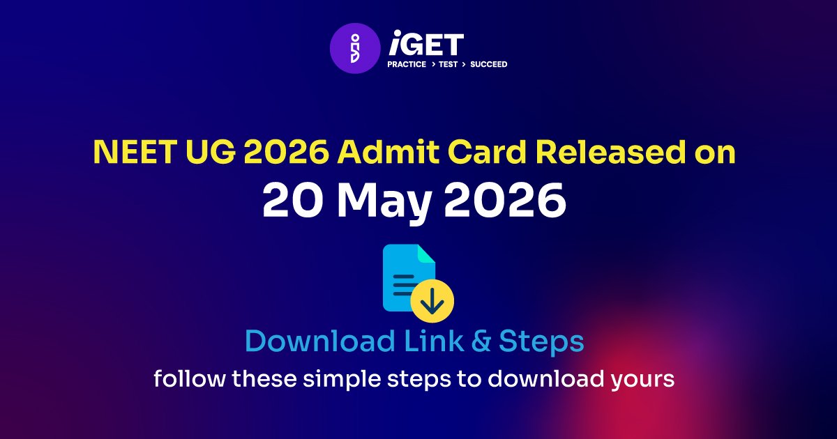 NEET UG 2026 Admit Card Released on 20 May — Download Link & Steps