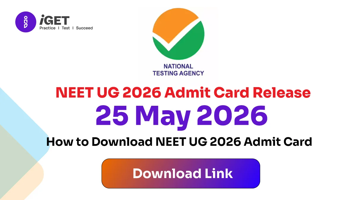 NEET UG 2026 Admit Card Released on 25 May — Download Link & Complete Guide