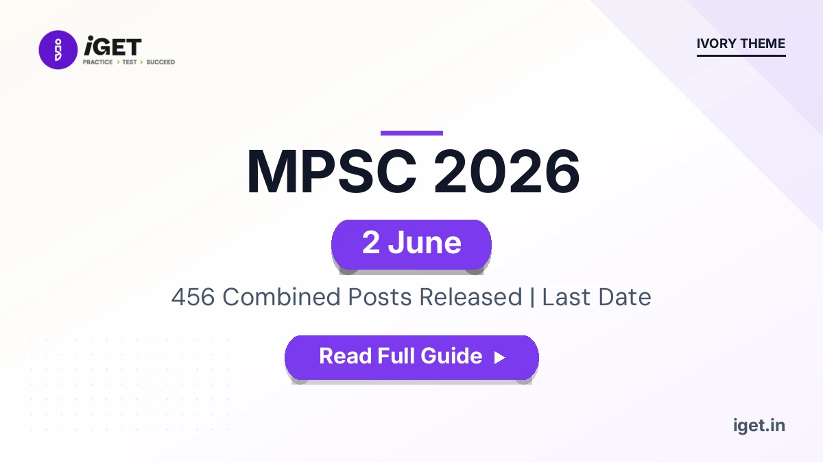 MPSC 2026 — 456 Combined Posts Released | Last Date: 2 June