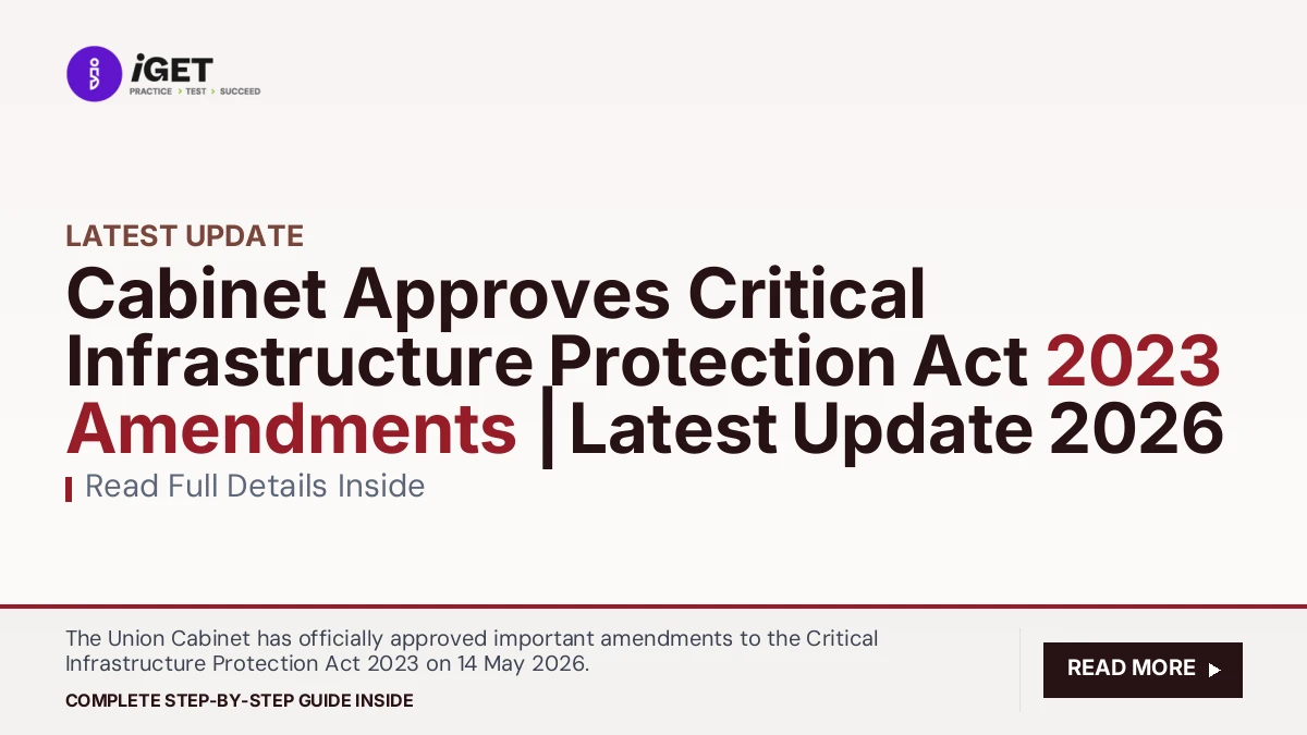 Cabinet Approves Critical Infrastructure Protection Act 2023 Amendments | Latest Update 2026