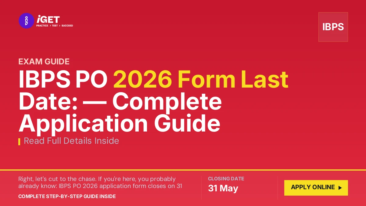 IBPS PO 2026 Form Last Date: 31 May — Complete Application Guide