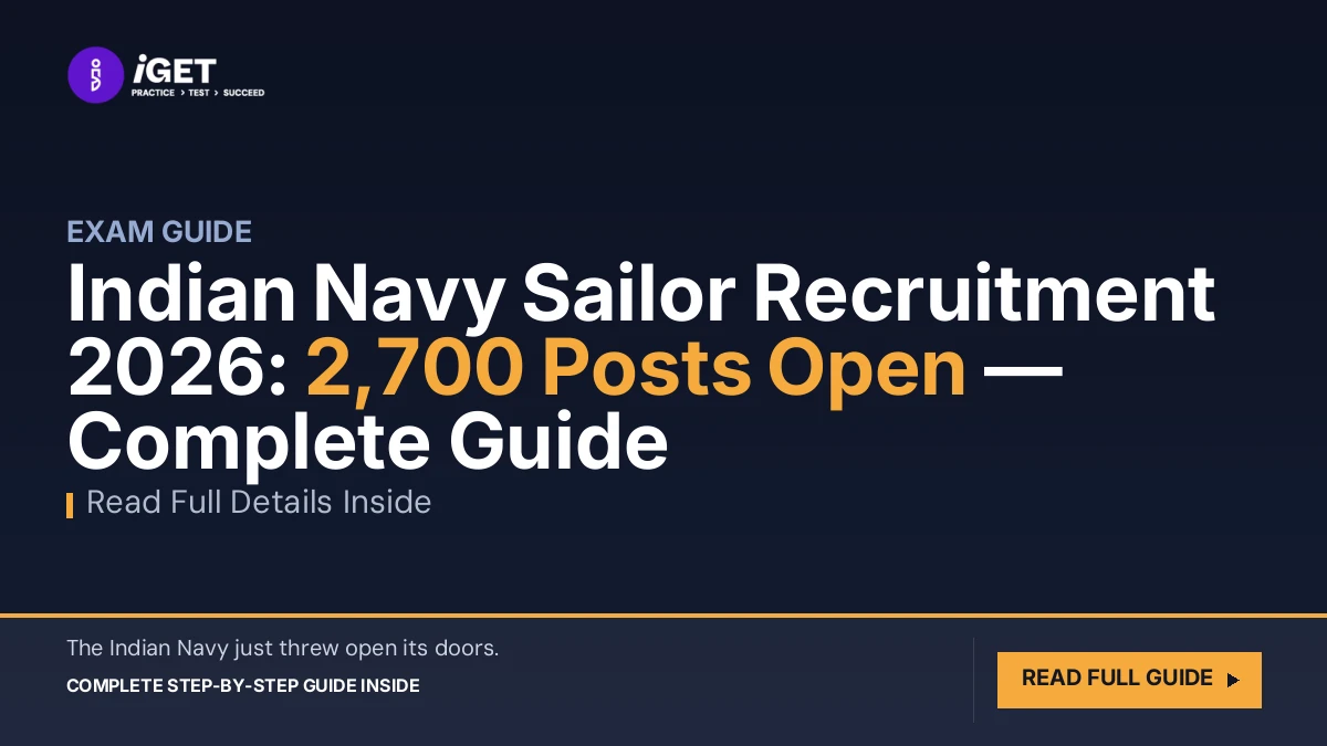 Indian Navy Sailor Recruitment 2026: 2,700 Posts Open — Complete Guide