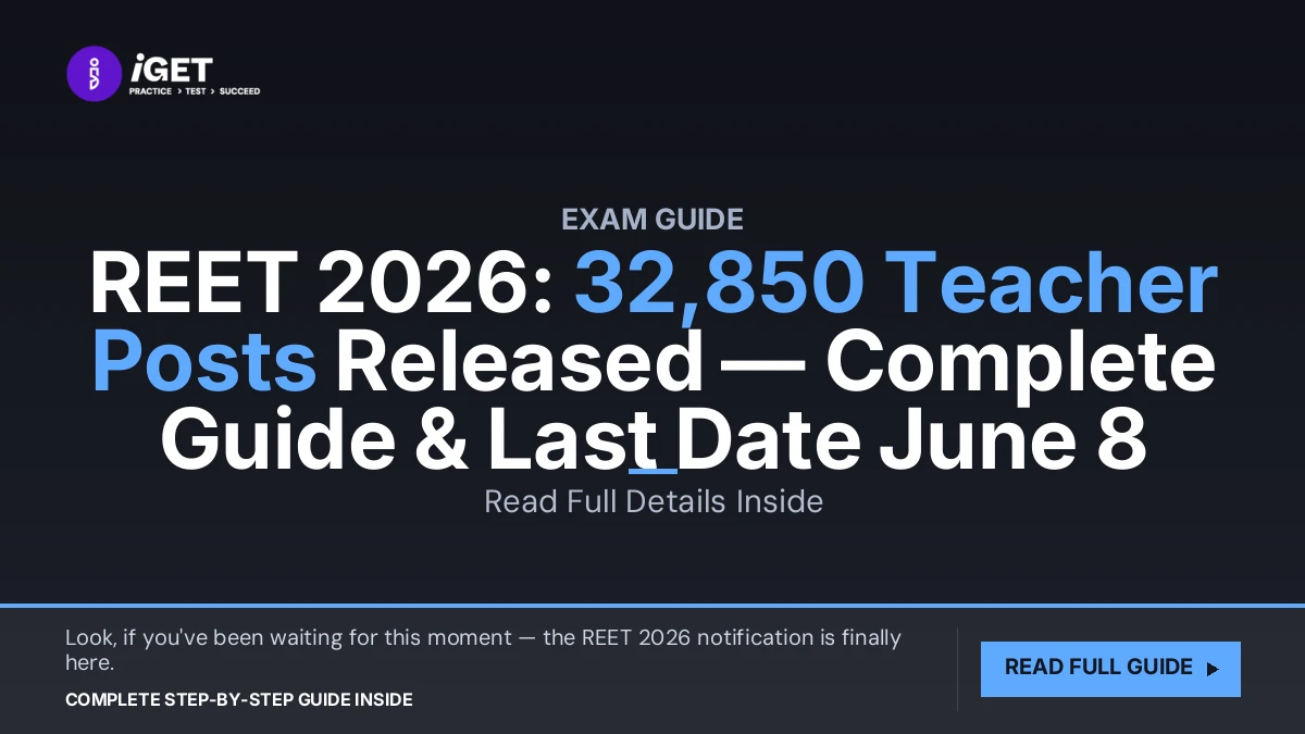 REET 2026: 32,850 Teacher Posts Released — Complete Guide & Last Date June 8