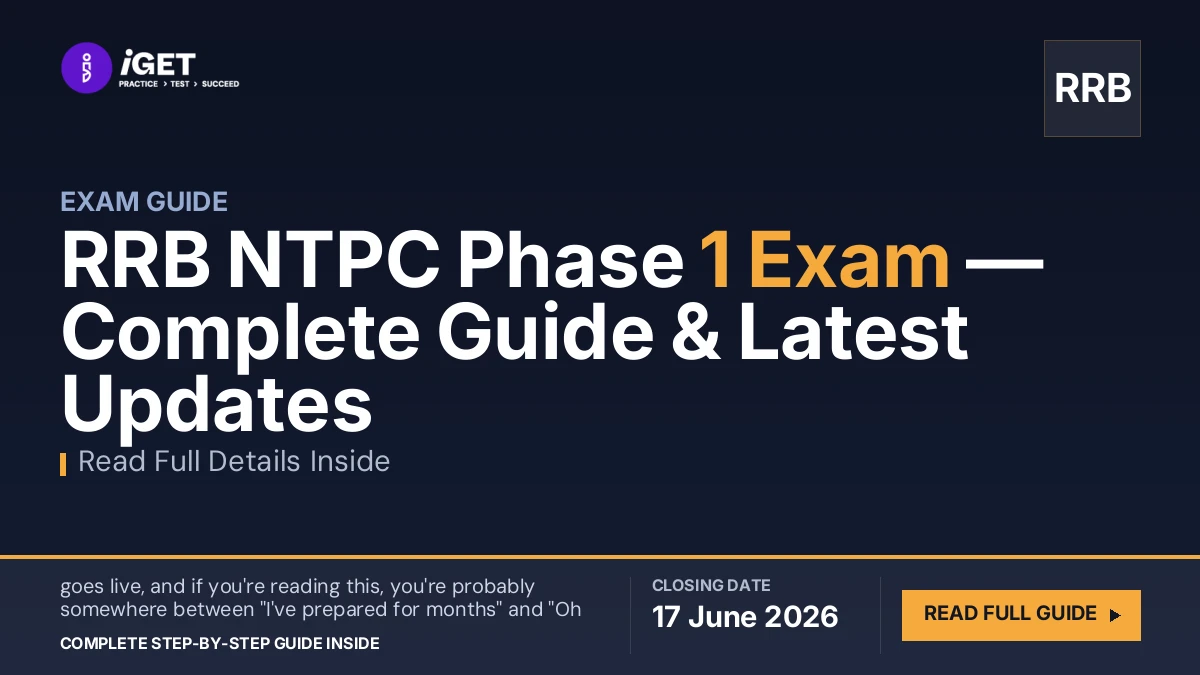RRB NTPC Phase 1 Exam 17 June 2026 — Complete Guide & Latest Updates