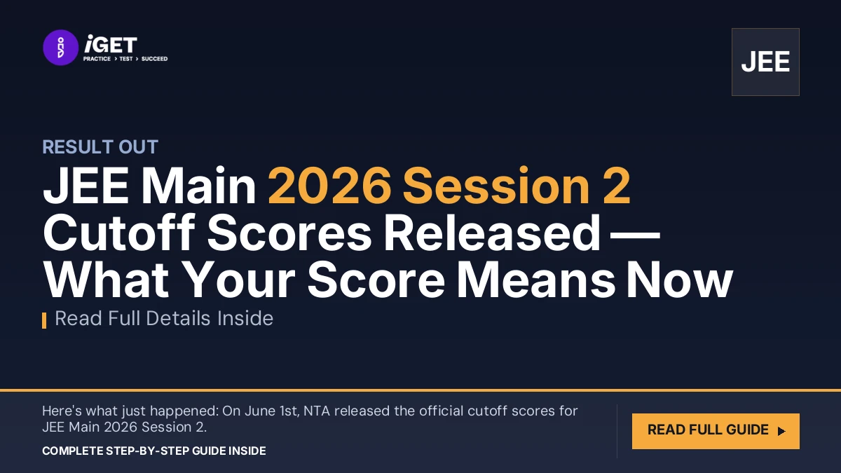 JEE Main 2026 Session 2 Cutoff Scores Released — What Your Score Means Now