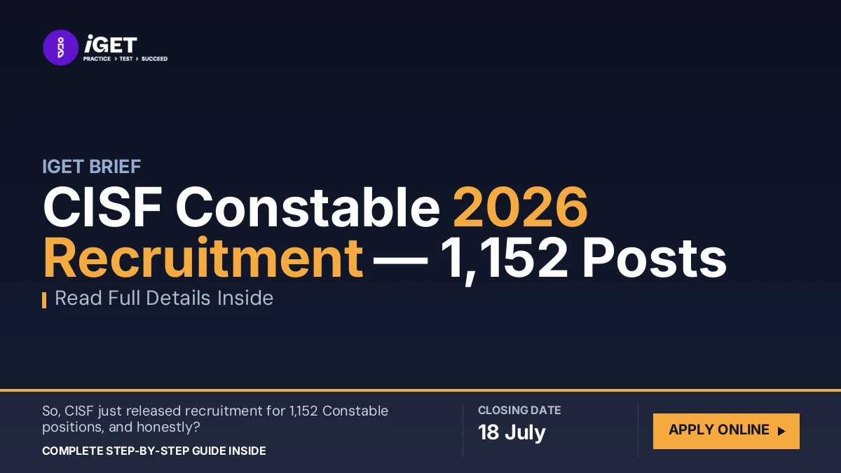 CISF Constable 2026 Recruitment — 1,152 Posts, Apply By 18 July